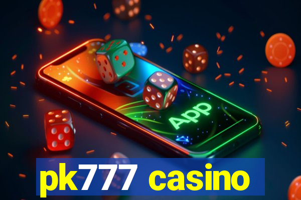 pk777 casino